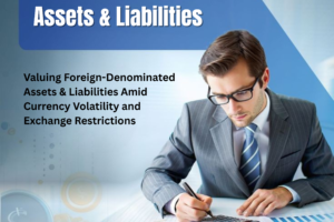 Foreign-Denominated Assets & Liabilities